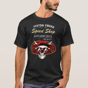 Lustigt Speed Shop Piston Fattigare Grumpy Skull T Shirt