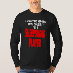 Lustigt spel för Sheepshead-spelarkort kan vara fe T Shirt