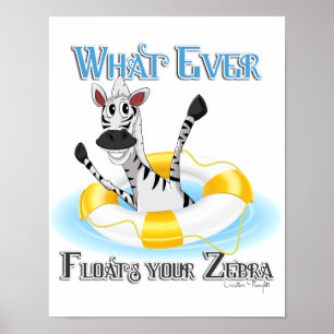Lustigt Spelar ingen roll Flyter din Zebra Poster