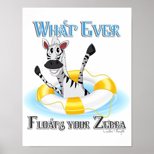 Lustigt Spelar ingen roll Flyter din Zebra Poster (Framsidan)