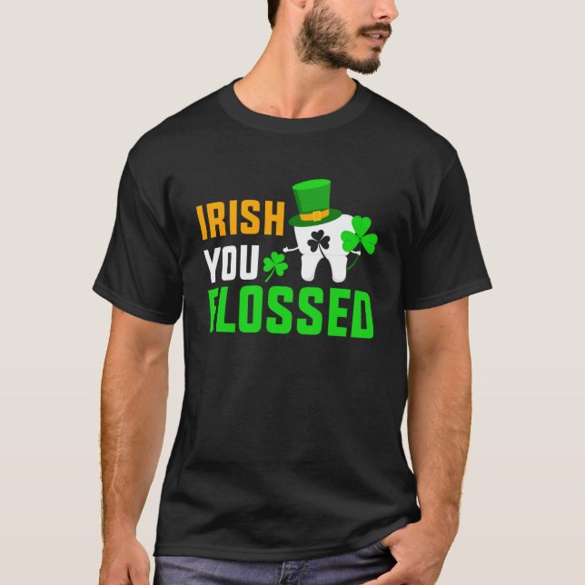 Lustigt St patrick's day Citat Irish du Floss Den T Shirt (Framsida)