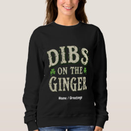 Lustigt St. Patrick's Day "Dibs on the Ginger" T Shirt