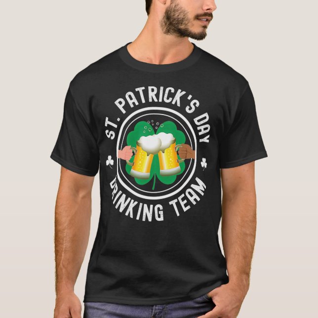 Lustigt St patricks day Drinking Team Beer Day T Shirt (Framsida)