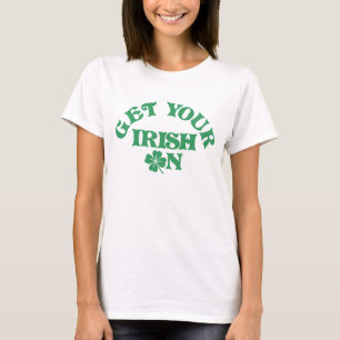 Lustigt St patricks day får din irländska på grupp T Shirt