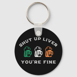 Lustigt St. Patrick's Day Håll käften Du är Bra Nyckelring