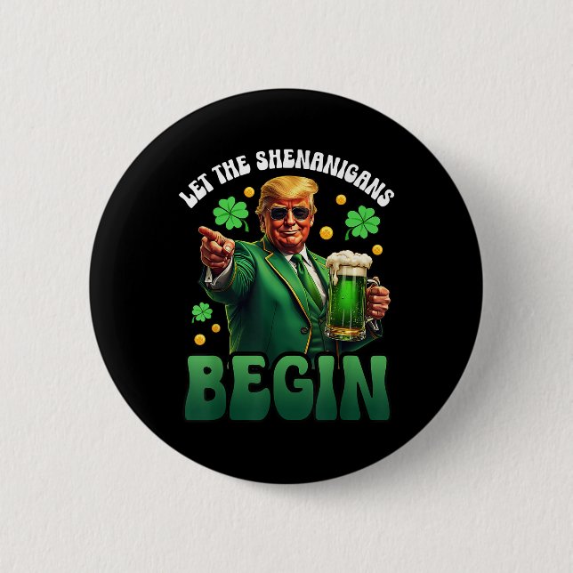 Lustigt St patricks day Trump Låt shenanigans Knapp (Framsida)