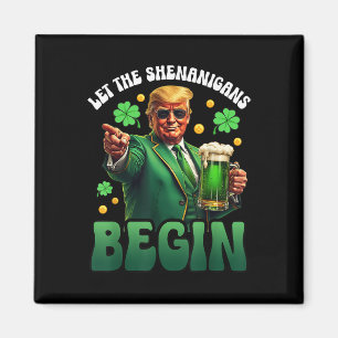 Lustigt St patricks day Trump Låt shenanigans Magnet
