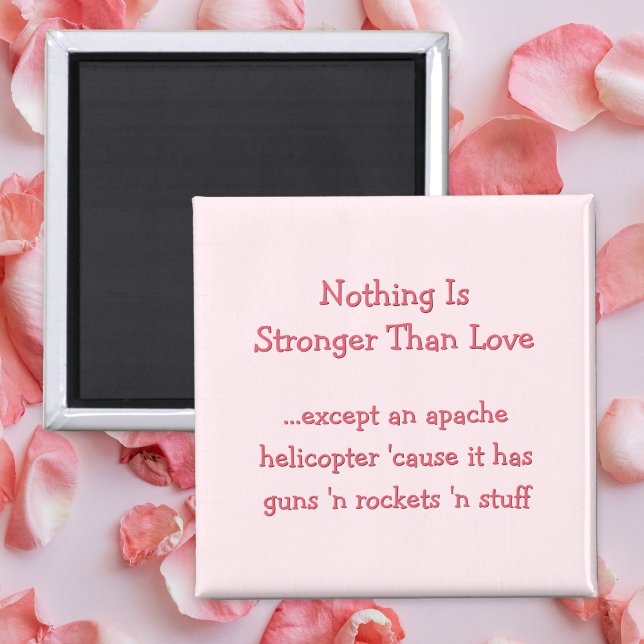 Lustigt starkare än Kärlek Apache Helicopter Magne Magnet (Funny Stronger Than Love Apache Helicopter Magnet)