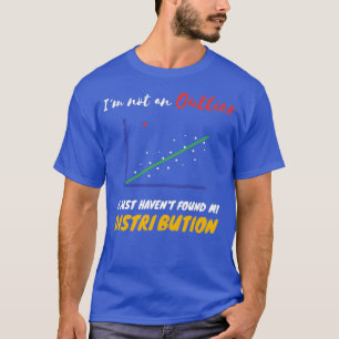 Lustigt Statistik Inside-skämt om Outliers och Di T Shirt