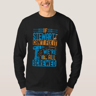 Lustigt Stewart. Om Stewart inte kan åtgärda det ä T Shirt