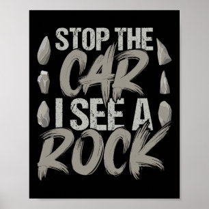 Lustigt stoppa bilen jag ser en Sten-geolog Sten H Poster