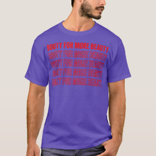 Lustigt stor kvadratisk Booty för mer skönhet - es T Shirt