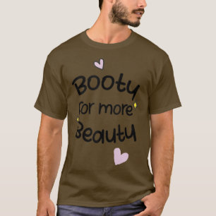 Lustigt stor kvadratisk Booty för mer skönhet - es T Shirt