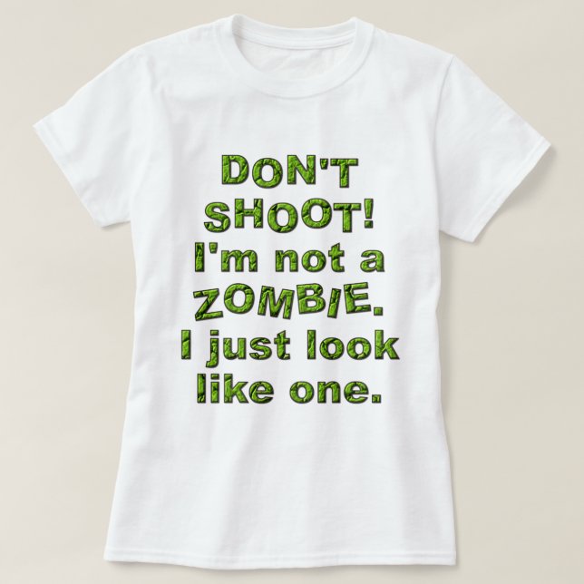 Lustigt stöt inte, bara se ut som Zombie Tee (Design framsida)