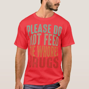 Lustigt stressat skämt, Mata inte vitsorn T Shirt