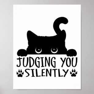 Lustigt svart katt som dömer dig tyst Sarcastic Ca Poster