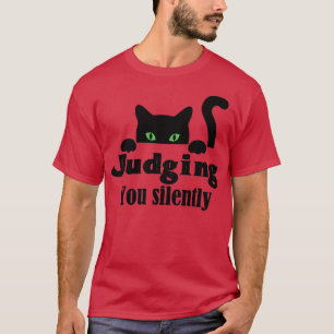 Lustigt svart katt som dömer dig tyst Sarcastic Ca T Shirt