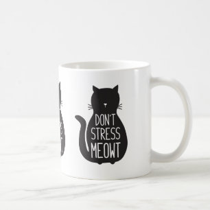 Lustigt svart katt Stressa inte Meowt Kaffemugg