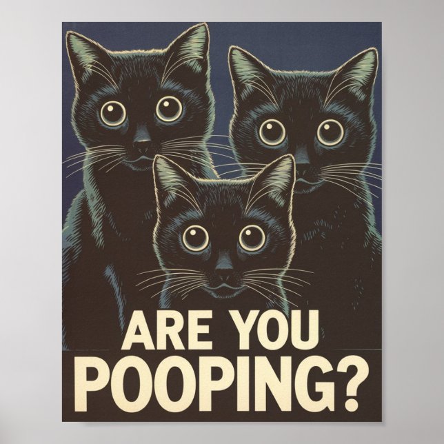 Lustigt Svarta katter är du på pooping? Humant kat Poster (Framsidan)