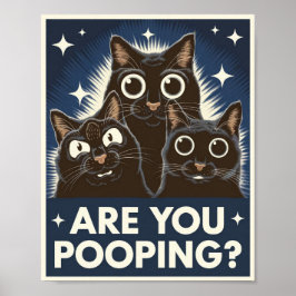 Lustigt Svarta katter är du på pooping? Humant kat Poster