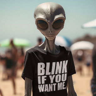 Lustigt T-Shirt: Blink om du vill ha mig T-shirt