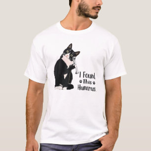 Lustigt T- Shirt Jag hittade Humerus katter- Humou T