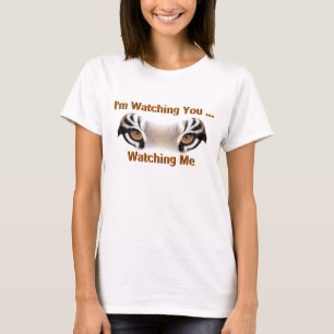 Lustigt T-shirt: "Jag tittar på dig..." T-shirt