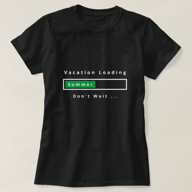 Lustigt T-Shirt Vacation Loading - Sommar (Design framsida)