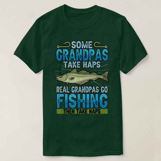 Lustigt... ta Naps Real Grandpas Go Fis T Shirt (Design framsida)