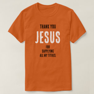 Lustigt "Tack JESUS för..."alla mina svarvar" T Shirt
