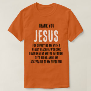 Lustigt "Tack JESUS för..."fredliga verkligen" T Shirt