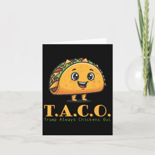 Lustigt Taco Trump Alltid Chickens Out Låt oss T.a Kort