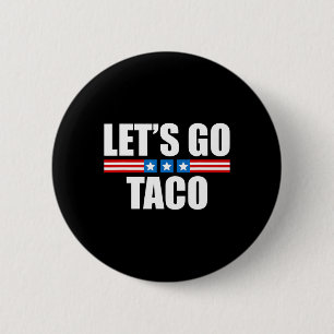 Lustigt Taco Trump Chickens Ut - 4 juli Knapp