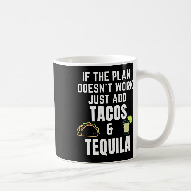 Lustigt Tacos och Tequila Quote för Cinco de Mayo  Kaffemugg (Höger)