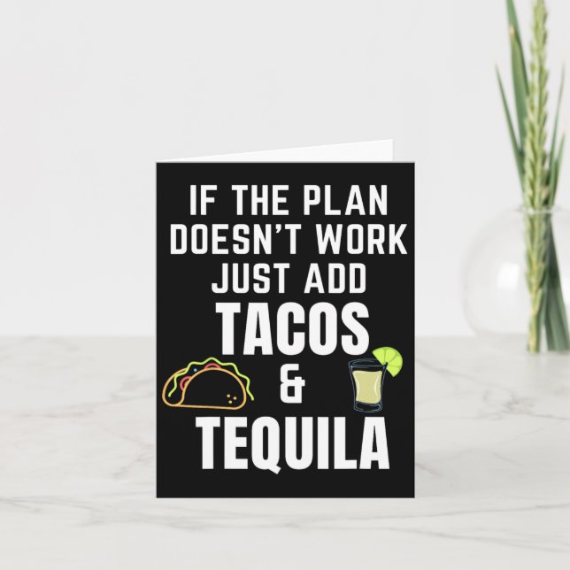 Lustigt Tacos och Tequila Quote för Cinco de Mayo  Kort (Framsida)
