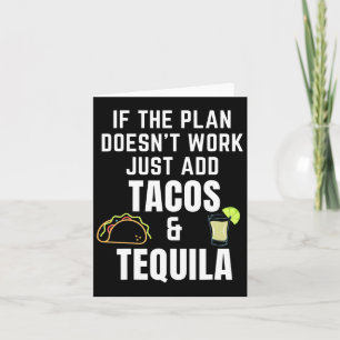 Lustigt Tacos och Tequila Quote för Cinco de Mayo Kort
