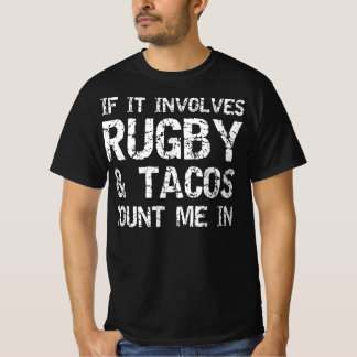 Lustigt tako-citat om det handlar om rugby & tacos t shirt