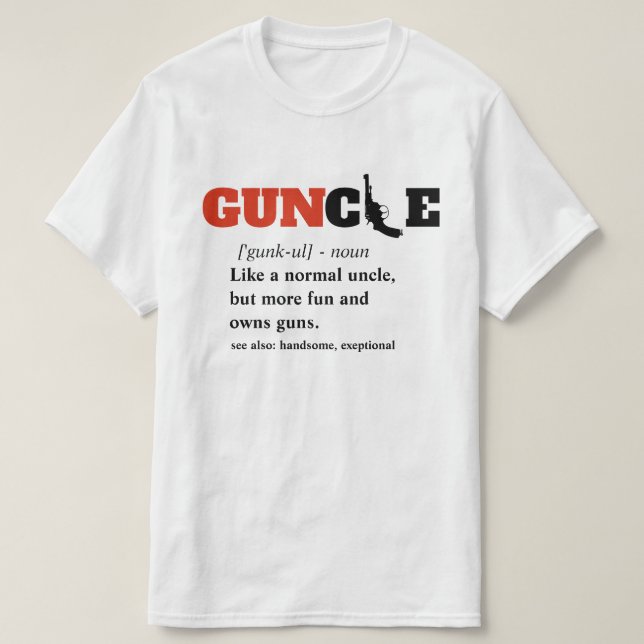 Lustigt tal - GUNcle Funny farbror Gun T Shirt (Design framsida)