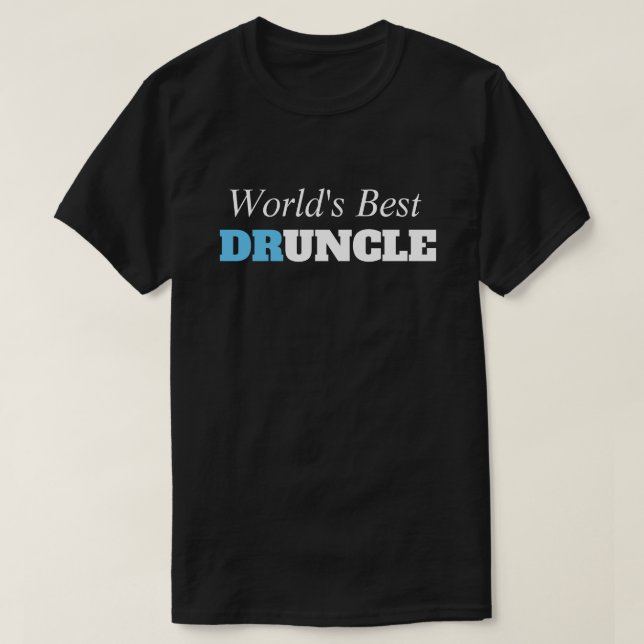 Lustigt tal - Världens bästa Druncle Funny farbror T Shirt (Design framsida)