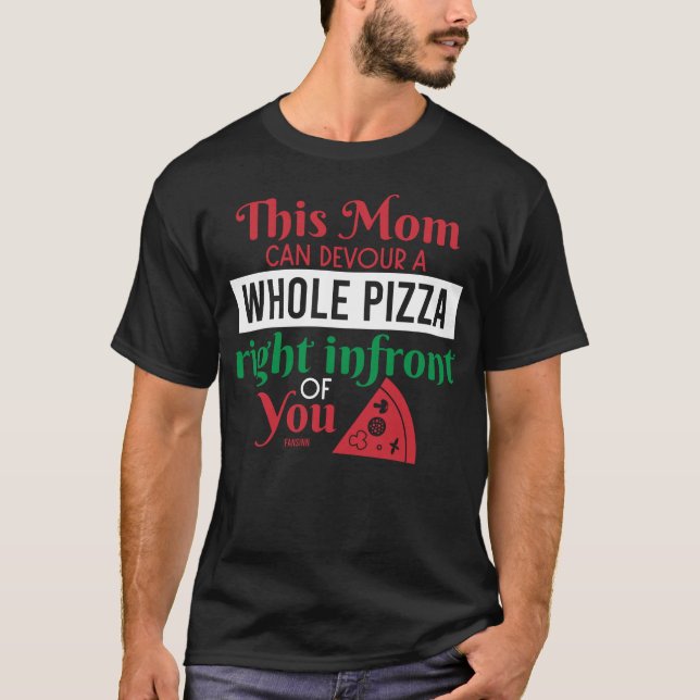 Lustigt talesätt för pizza älskare t shirt (Framsida)