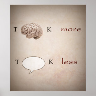 Lustigt Tänka mer Talk Less Poster
