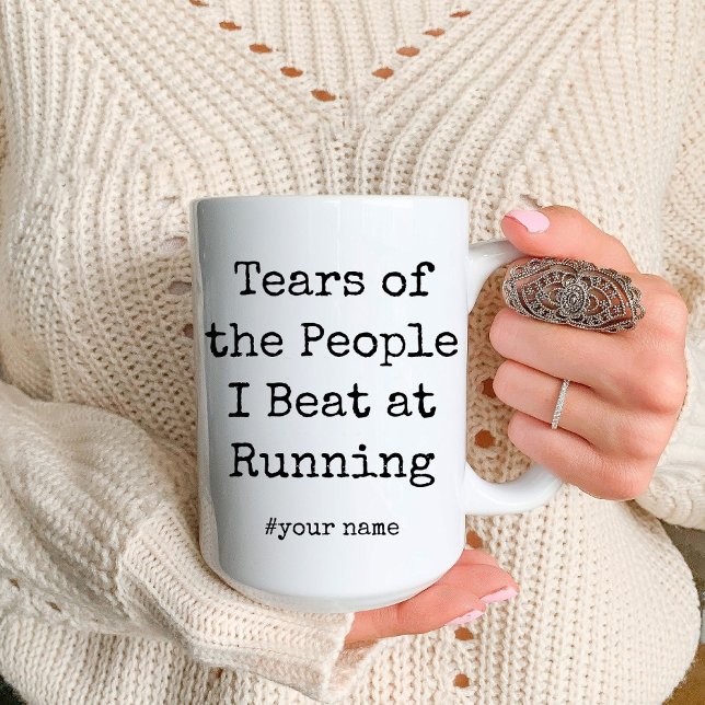 Lustigt Tårar av folk som jag slår på att springa Mugg (Funny Tears of the People I Beat At Running Mug)