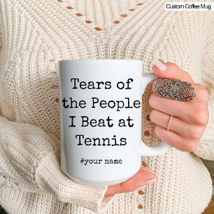 Lustigt Tårar på folk jag beat på Tennis Mugg