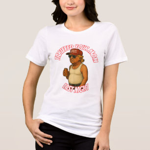 Lustigt Tarifferade din Mamma i går kväll T Shirt