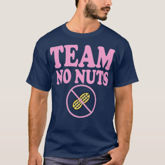 Lustigt team No Nöt Team Girl Gender Reveal party T Shirt