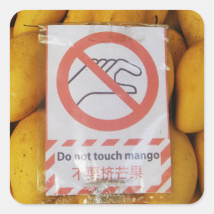 Lustigt tecken "Rör inte mango" Fyrkantigt Klistermärke