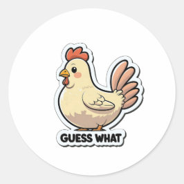 Lustigt Tecknad Chicken "Gissa vad"-märke Runt Klistermärke