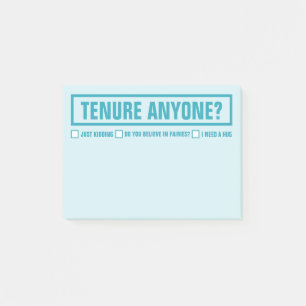 Lustigt TENURE ANYONE? Utbildare 4"X 3" Post-it Block