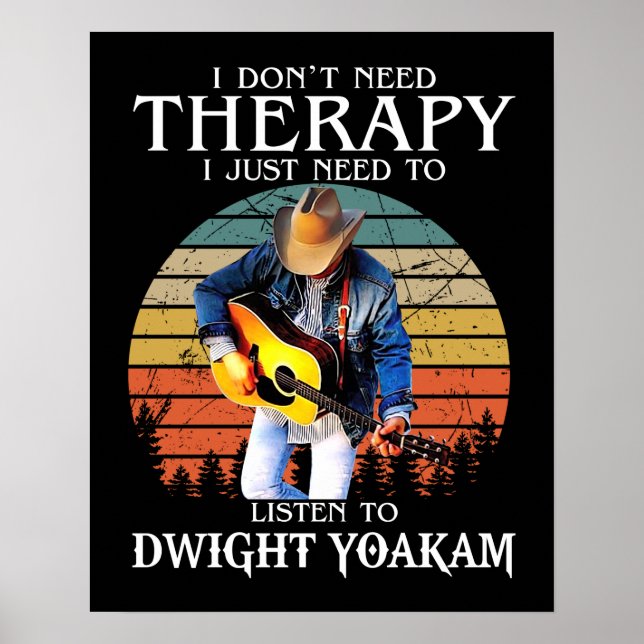 Lustigt terapi behöver bara lyssna på Dwight Yoaka Poster (Framsidan)