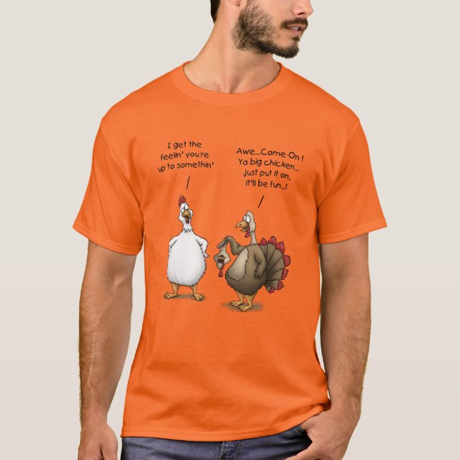 Lustigt Thanksgiving Big Chicken Det blir Roligt T T Shirt (Framsida)